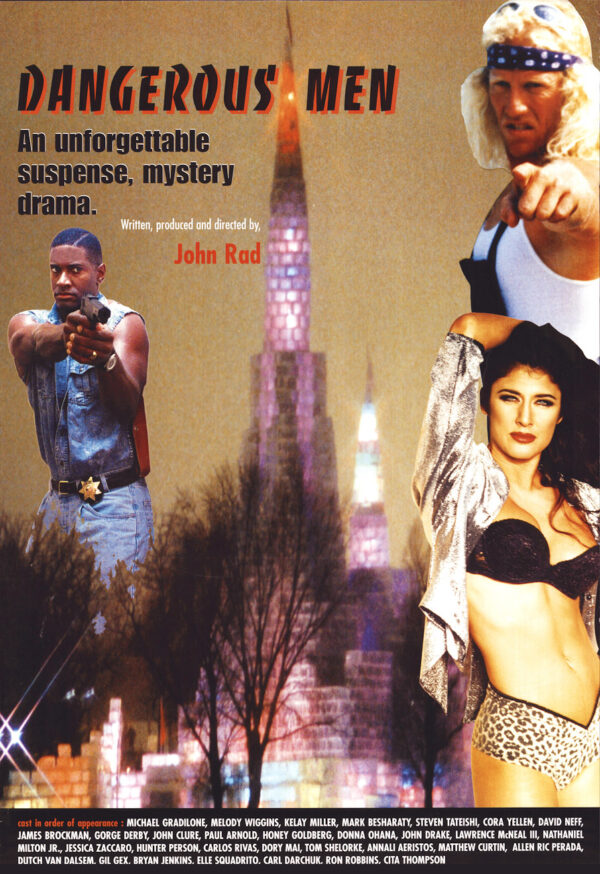 Plakat filmu Dangerous Men przedstawiający uzbrojonego mężczyznę w kamizelce jeansowej, kulturystę w opasce na głowie i pozującą kobietę w bieliźnie, z napisem „An unforgettable suspense, mystery drama”.